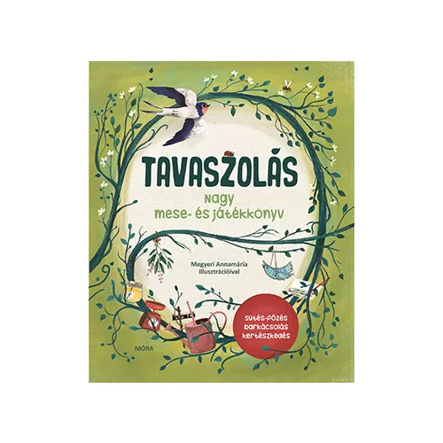 Tavaszolás. Tavaszi mese- és játékkönyv