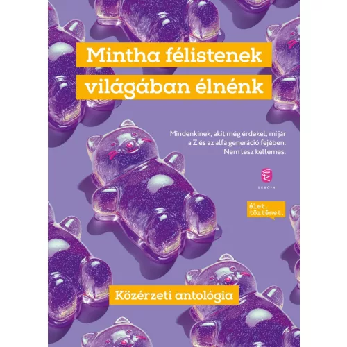 Mintha félistenek világában élnénk