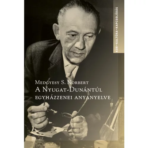 A Nyugat-Dunántúl egyházzenei anyanyelve