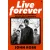 Live Forever