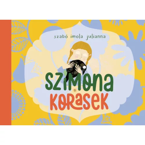 Szimona és Korasek (az erdei tündér és a holló varázslatos barátsága)