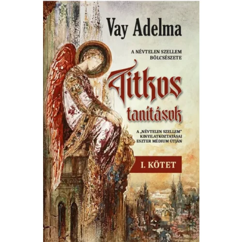 Titkos tanítások I. kötet