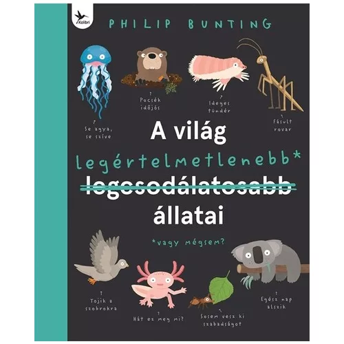 A világ legértelmetlenebb állatai