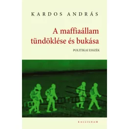 A maffiaállam tündöklése és bukása