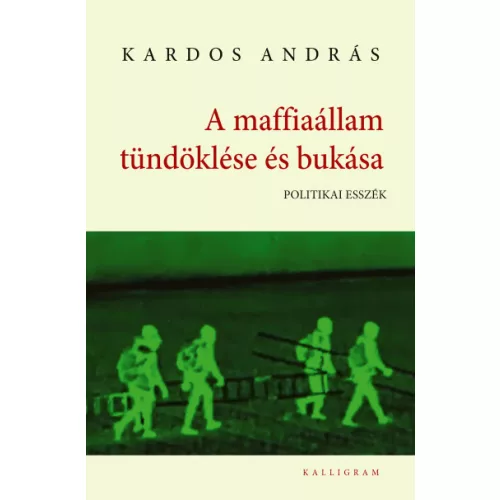 A maffiaállam tündöklése és bukása