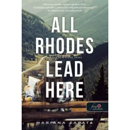 All Rhodes Lead Here - Minden út hozzád vezet