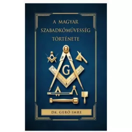 A magyar szabadkőművesség története