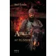 Atilla – II. Az ég szeme