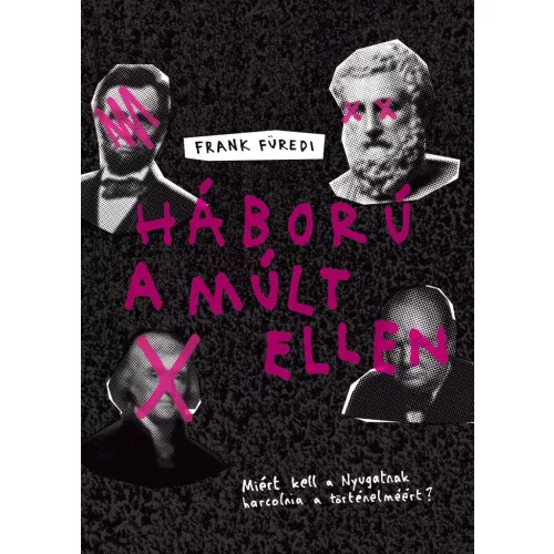 Háború a múlt ellen