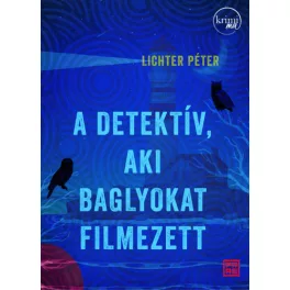 A detektív, aki baglyokat filmezett