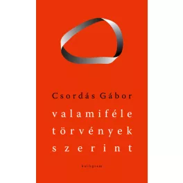 Valamiféle törvények szerint - Válogatott versek
