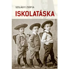   Iskolatáska - Tanárok és iskolák a 20-21. századi irodalomban