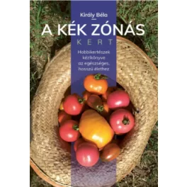 A kék zónás kert