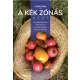 A kék zónás kert