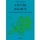 A FUTÁR BALHÉ II.