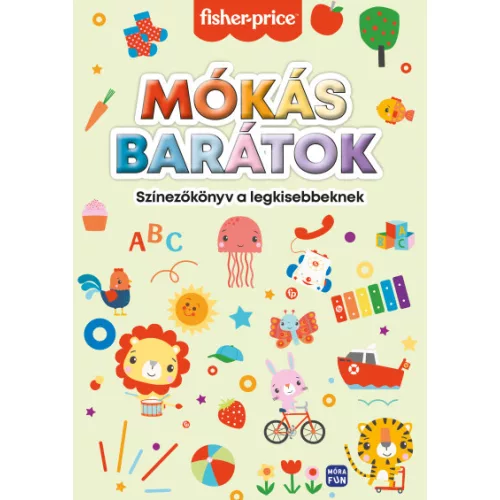 Mókás barátok - színezőkönyv a legkisebbeknek - Fisher - Price