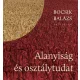 Alanyiság és osztálytudat