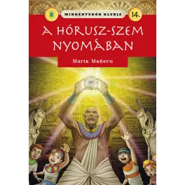 Mindentudók klubja 14. - A Hórusz-szem nyomában