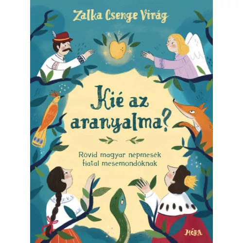 Kié az aranyalma? - Óvodai, iskolai mesemondó versenyekre