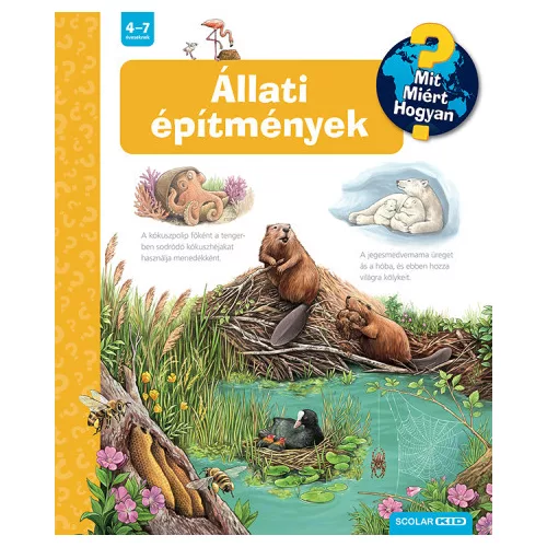 Állati építmények - Mit? Miért? Hogyan? 75.