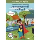 Janó megmenti a világot
