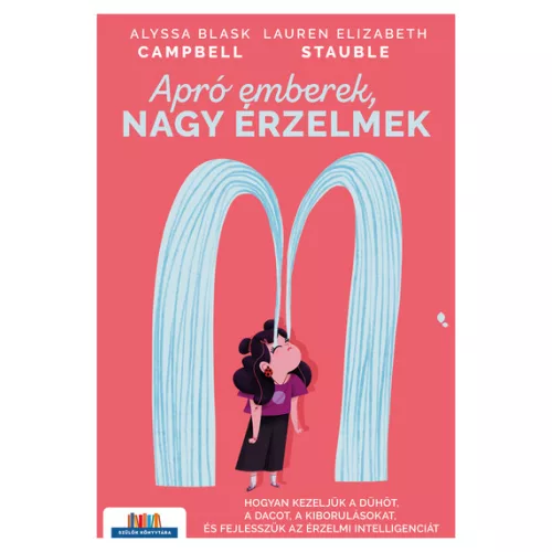 Apró emberek, nagy érzelmek - Szülők Könyvtára