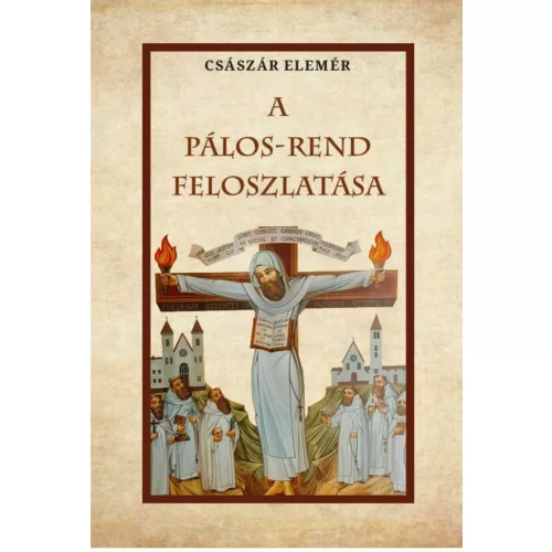 A Pálos-Rend feloszlatása