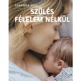Szülés félelem nélkül