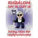 Riszálom így is, úgy is