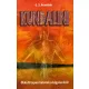 KUNDALINI - OKKULT TAPASZTALATOK A KÍGYÓERŐRŐL